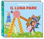 Luna park. Ediz. illustrata
