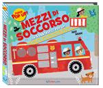 Mezzi di soccorso. Ediz. a colori