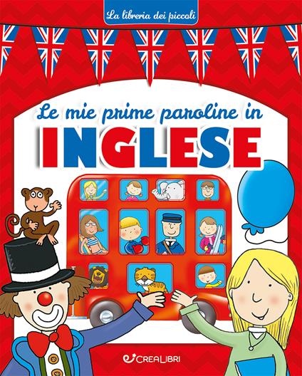 Le mie prime paroline in inglese. Ediz. illustrata - copertina