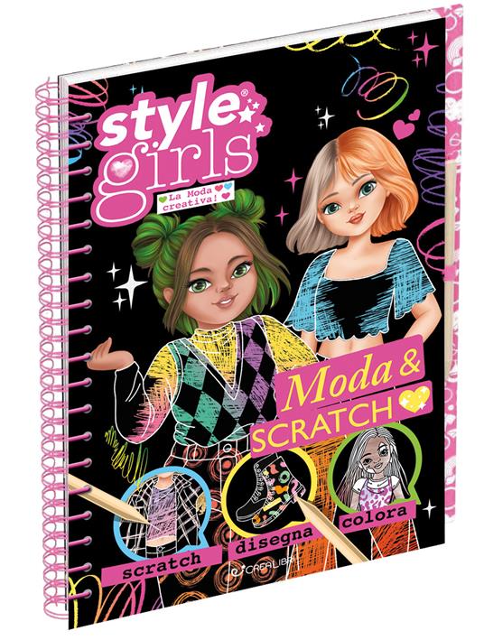 Moda & scratch. Style girls. Ediz. a colori. Ediz. a spirale. Con matita per scratching - copertina