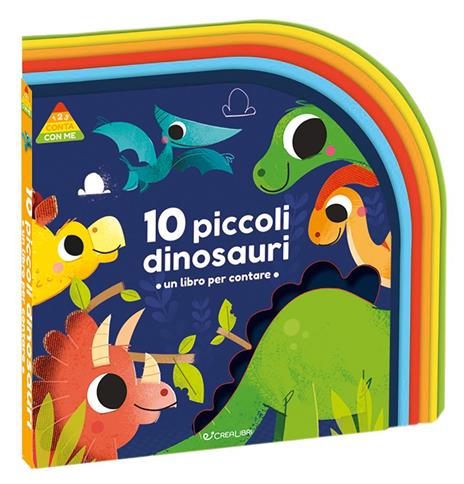 10 piccoli dinosauri. Un libro per crescere. 123 conta con me. Ediz. a colori - copertina
