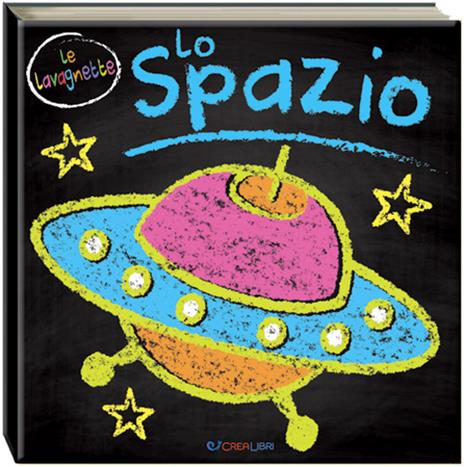 Lo spazio. Le lavagnette. Ediz. a colori - copertina