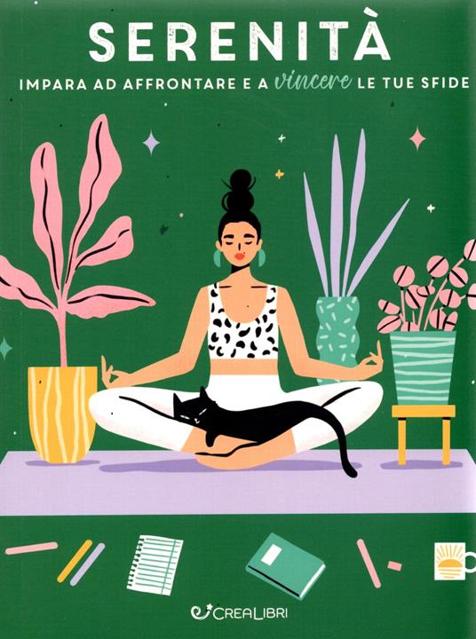Serenità. Impara ad affrontare e a vincere le tue sfide - copertina