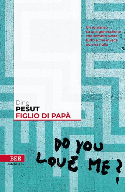 Figlio di papà - Dino Pesut - copertina