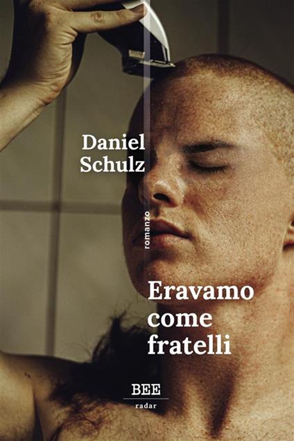 Eravamo come fratelli - Daniel Schulz,Federico Scarpin - ebook