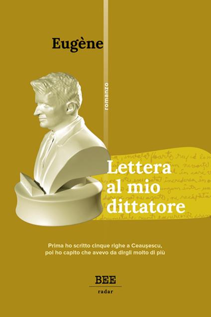 Lettera al mio dittatore - Eugéne,Francesca Cosi,Alessandra Repossi - ebook