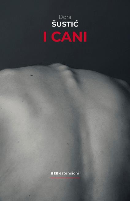 I cani - Dora Sustic - copertina