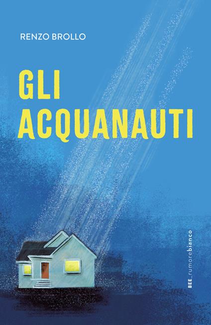 Gli acquanauti - Renzo Brollo - ebook