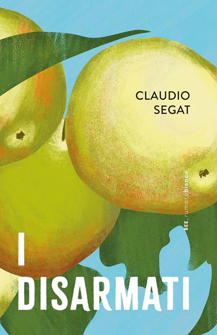 I disarmati - Claudio Segat - copertina