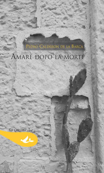 Amare dopo la morte - Pedro Calderón de la Barca - copertina