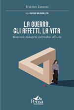 La guerra, gli affetti, la vita. Traiettorie dialogiche dal Donbas all'Italia