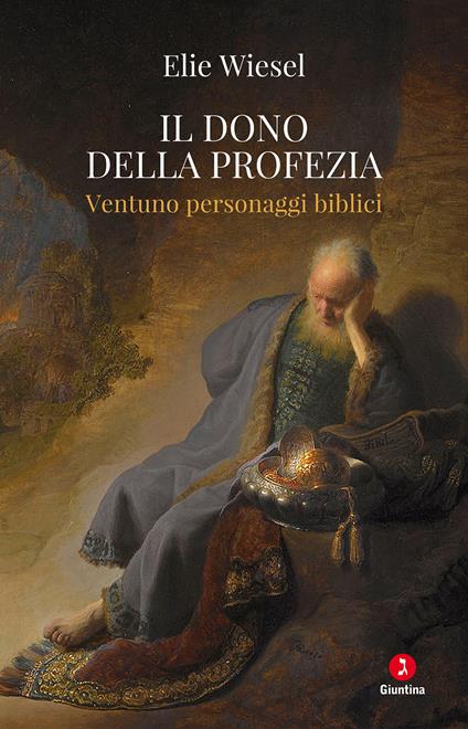 Il dono della profezia. Ventuno personaggi biblici - Elie Wiesel,Vogelmann V. Lucattini - ebook