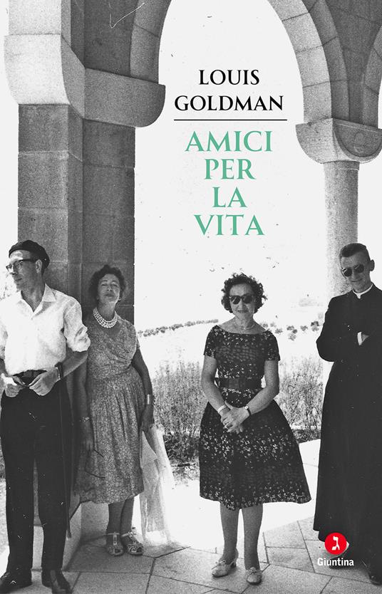Amici per la vita - Louis Goldman - copertina