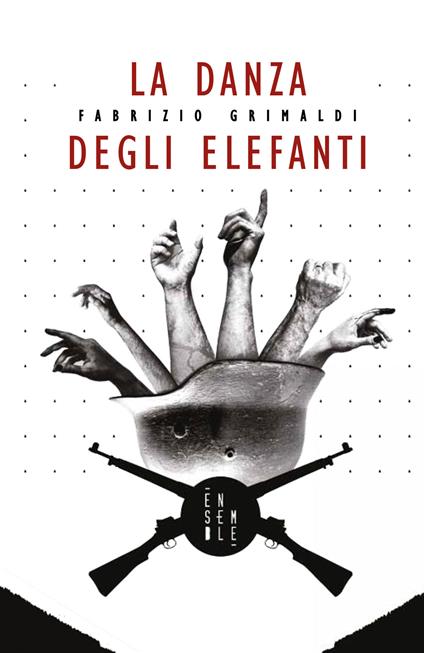 La danza degli elefanti - Fabrizio Grimaldi - ebook