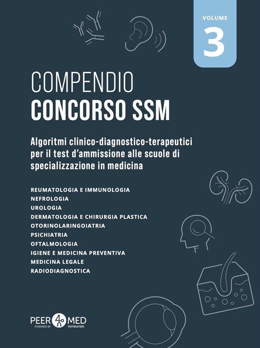 Compendio Concorso SSM. Algoritmi clinico-diagnostico-terapeutici per il test d'ammissione alle scuole di specializzazione in medicina. Vol. 3 - Gabriele Schiaffini - copertina