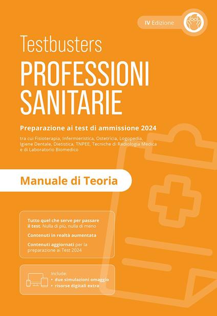 Professioni sanitarie. Manuale di teoria. Preparazione ai test di ammissione 2024. Con Simulatore Testbusters - copertina