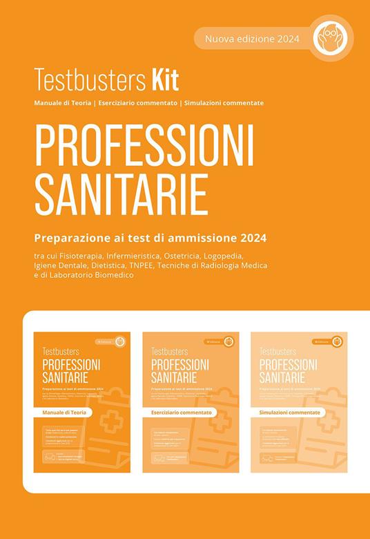 Professioni sanitarie. Kit. Preparazione ai test di ammissione 2024. Con Simulatore Testbusters - copertina