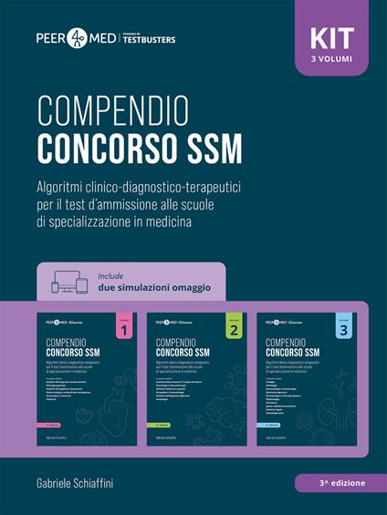 Peer4Med. Compendio Concorso SSM. Scuole di specializzazione in medicina. Kit. Con Simulatore Testbusters. Vol. 1-3: Algoritmi clinico-diagnostico-terapeutici per il test d'ammissione alle scuole di specializzazione in medicina - Gabriele Schiaffini - copertina