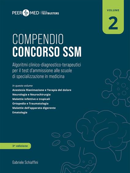 Peer4Med. Compendio Concorso SSM. Vol. 2: Algoritmi clinico-diagnostico-terapeutici per il test d'ammissione alle scuole di specializzazione in medicina - Gabriele Schiaffini - copertina