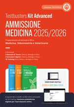 Testbusters. Kit advanced ammissione Medicina 2025/2026. Preparazione al semestre filtro Area Chimica, Biologica e Fisica