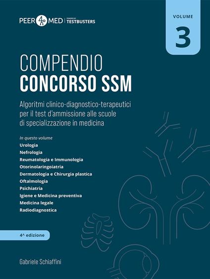 Peer4Med. Compendio Concorso SSM. Vol. 3: Algoritmi clinico-diagnostico-terapeutici per il test d'ammissione alle scuole di specializzazione in medicina - Gabriele Schiaffini - copertina