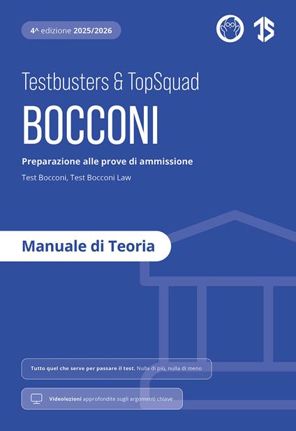 Testbusters. Bocconi. Manuale di Teoria. Preparazione alle prove di ammissione Test Bocconi e Test Bocconi Law. Con videolezioni - copertina