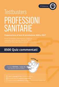 Libro Testbusters. Professioni sanitarie. Eserciziario 8500 quiz. Preparazione ai test di ammissione. Area professioni sanitarie 
