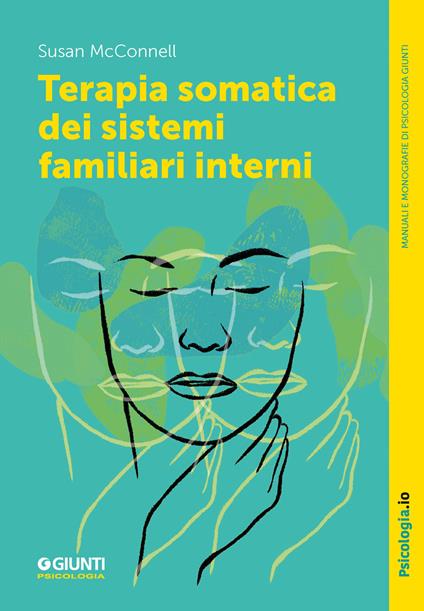 Terapia somatica dei sistemi familiari interni - Susan Mcconnell - ebook