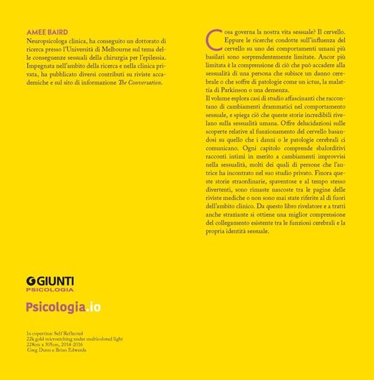 Il sesso nel cervello. Come il cervello controlla la tua vita sessuale - Amee Baird - 2