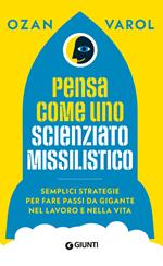 Pensa come uno scienziato missilistico