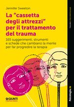 La «cassetta degli attrezzi» per il trattamento del trauma