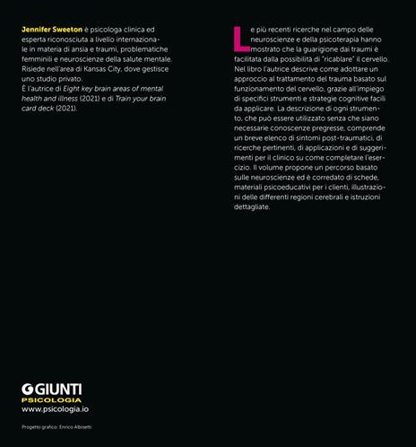 La «cassetta degli attrezzi» per il trattamento del trauma. 165 suggerimenti, strumenti e schede che cambiano la mente per far progredire la terapia - Jennifer Sweeton - 2