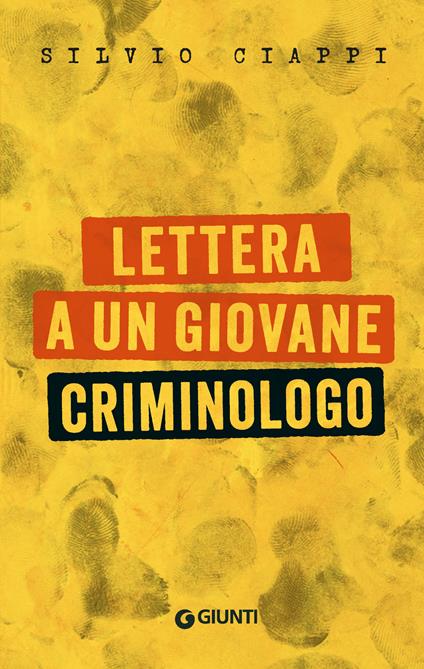 Lettera a un giovane criminologo - Silvio Ciappi - copertina