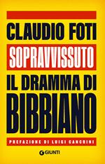 Sopravvissuto. Il dramma di Bibbiano
