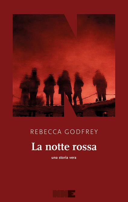La notte rossa. Una storia vera - Rebecca Godfrey,Fabio Bernabei - ebook