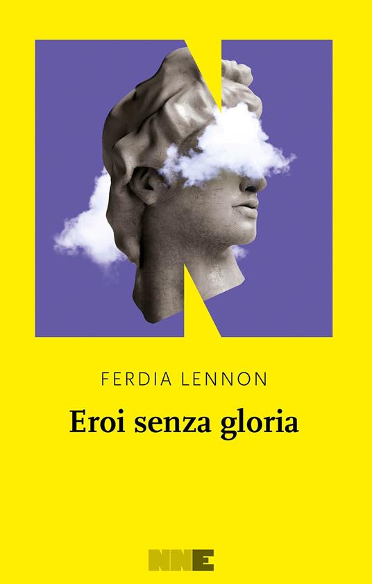 Eroi senza gloria - Ferdia Lennon - copertina