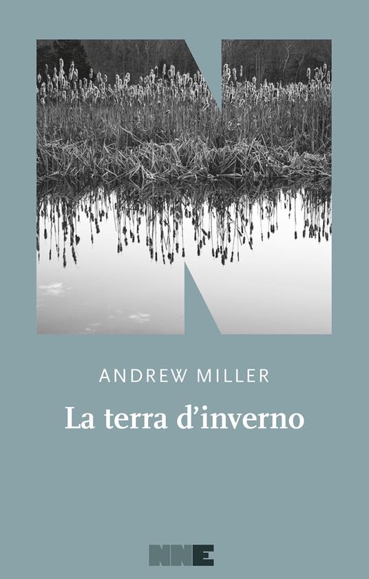 La terra d'inverno - Andrew Miller,Ada Arduini - ebook
