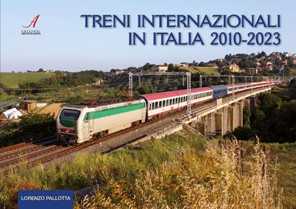 Treni internazionali in Italia 2010-2023 - Lorenzo Pallotta - copertina