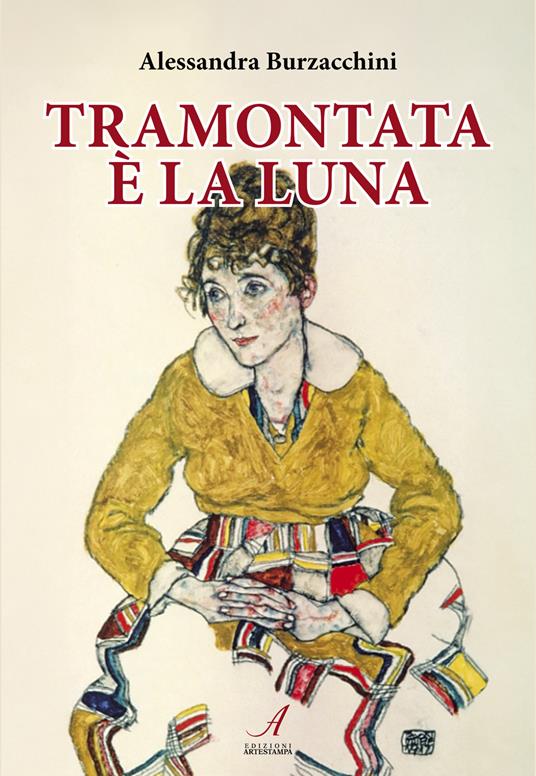 Tramontata è la luna - Alessandra Burzacchini - copertina