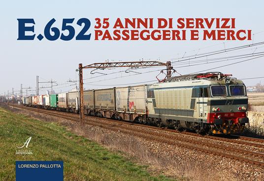 E.652. 35 anni di servizi passeggeri e merci - Lorenzo Pallotta - copertina
