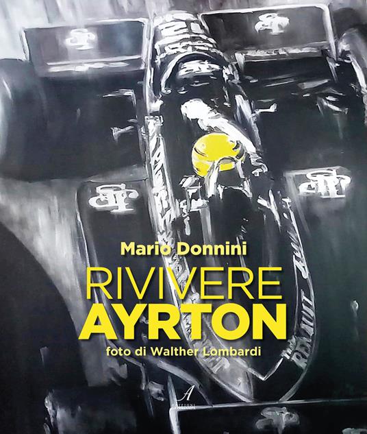 Rivivere Ayrton - Mario Donnini - copertina
