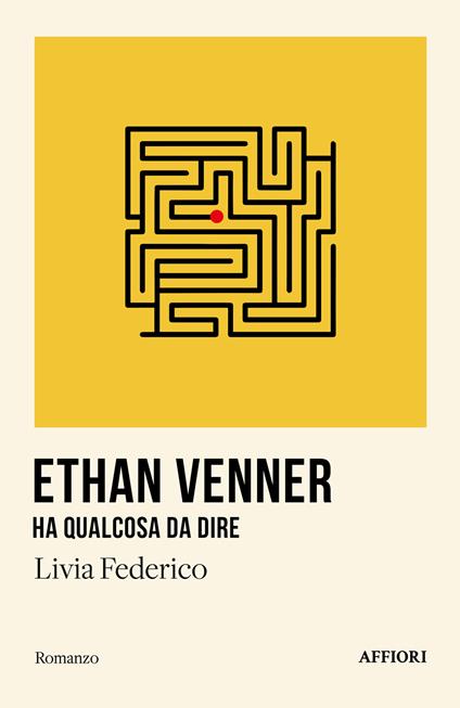 Ethan Venner ha qualcosa da dire - Livia Federico - copertina