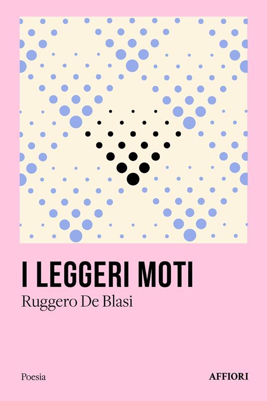 I leggeri moti - Ruggero De Blasi - copertina