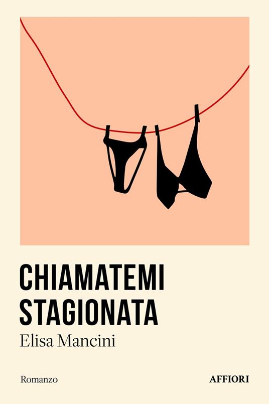 Chiamatemi stagionata - Elisa Mancini - copertina