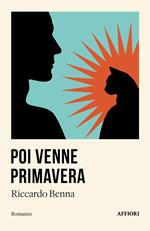 Poi venne primavera