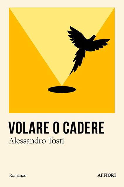 Volare o cadere - Alessandro Tosti - copertina