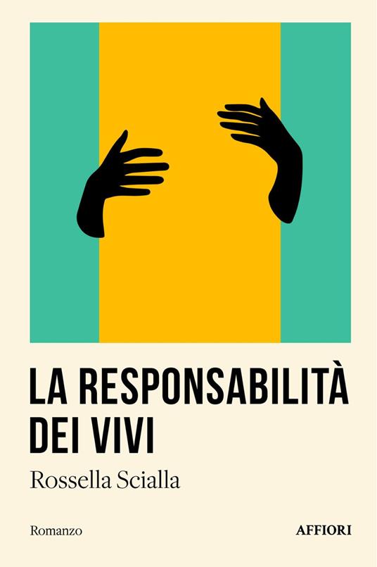 La responsabilità dei vivi - Rossella Scialla - copertina