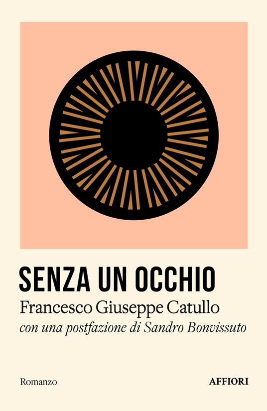 Senza un occhio - Francesco Giuseppe Catullo - copertina