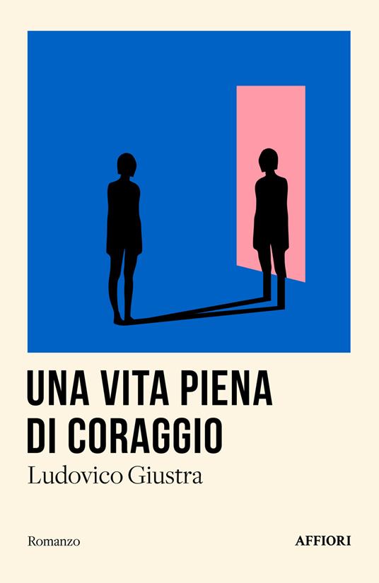 Una vita piena di coraggio - Ludovico Giustra - copertina