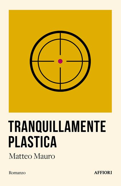 Tranquillamente plastica - Matteo Mauro - copertina